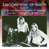 Tangerine Dream - Live At The Victoria Palace Theatre, London - 16th June 1974 '2019