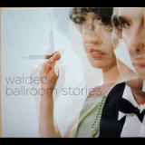 Waldeck - Ballroom Stories '2007