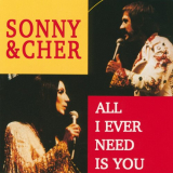 Sonny & Cher - All I Ever Need Is You '1990