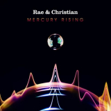 Rae & Christian - Mecury Rising '2013