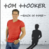 Tom Hooker - Back In Time (Expanded Edition) '2017