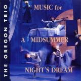 Oregon - Music for A Midsummer Nights Dream '1998