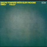 Ralph Towner with Glen Moore - Trios, Solos '1973