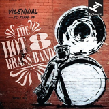 Hot 8 Brass Band - Vicennial - 20 Years of the Hot 8 Brass Band '2015