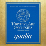 PRIMITIVE ART ORCHESTRA - Qualia '2016