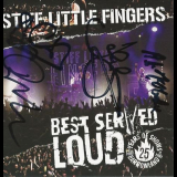 Stiff Little Fingers - Best Served Loud '2016