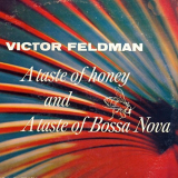 Victor Feldman - A Taste of Honey and a Taste of Bossa Nova '2016