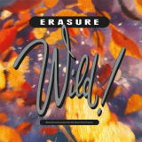 Erasure - Wild! (Deluxe Edition) [2019 - Remaster] '2019