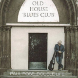 Paul Rose - Double Life '2013