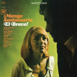 Mongo Santamaria - El Bravo! '1965 [2015]