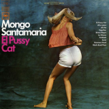 Mongo Santamaria - El Pussy Cat '2015