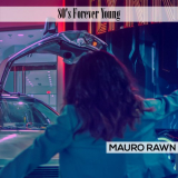 Mauro Rawn - 80s Forever Young '2020