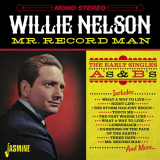 Willie Nelson - Mr. Record Man: The Early Singles As & Bs '2016