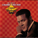 Chubby Checker - The Best Of Chubby Checker: Cameo Parkway 1959-1963 '2005