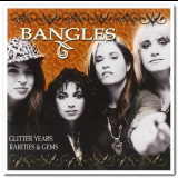Bangles - Glitter Years: Rarities & Gems '2005