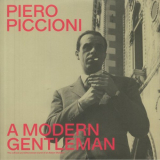Piero Piccioni - A Modern Gentleman - The Refined And Bittersweet Sound Of An Italian Maestro '2021
