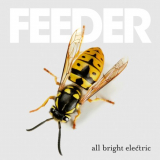 Feeder - All Bright Electric (Deluxe Version) '2018