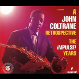 John Coltrane - A John Coltrane Retrospective: The Impulse! Years '1992