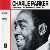 Charlie Parker - More Unissued Vol. 2 '1990