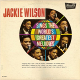 Jackie Wilson - Sings The Worlds Greatest Melodies '2015