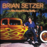 Brian Setzer - Nitro Burnin Funny Daddy '2003