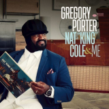 Gregory Porter - Nat â€œKingâ€ Cole & Me '2017