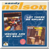 Sandy Nelson - Let There Be Drums & Drums Are My Beat '1996