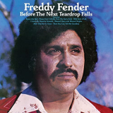Freddy Fender - Album Title : Before The Next Teardrop Falls '1975;2016