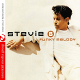 Stevie B - Funky Melody (Digitally Remastered) '1995