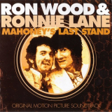 Ron Wood & Ronnie Lane - Mahoneys Last Stand '1976 [1998]