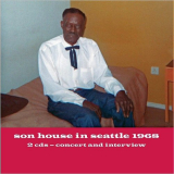 Son House - In Seattle 1968 '2011