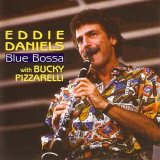 Eddie Daniels - Blue Bossa '1973/2004