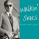 Gerry Mulligan - Walkin Shoes '2020