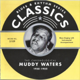 Muddy Waters - Blues & Rhythm Series 5109: The Chronological Muddy Waters 1950-1952 '2004