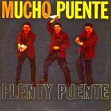 Tito Puente - Mucho Puente '1958/2019