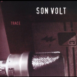 Son Volt - Trace '1995