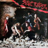Slave Raider - Take The World By Storm '1986