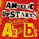 Angelic Upstarts - Singles As & Bs '2020