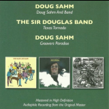 Doug Sahm - Doug Sahm And Band / Texas Tornado / Groovers Paradise '1973-74/2016