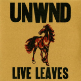Unwound - Live Leaves '2012/2001