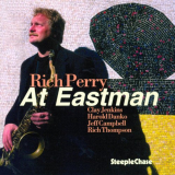 Rich Perry - At Eastman (Live) '2002/2016