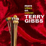 Terry Gibbs - More Vibes On Velvet '1959/2021