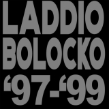 Laddio Bolocko - '97-'99 '2022
