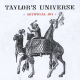 Taylor's Universe - Artificial Joy '2009