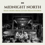 Midnight North - Selections from Levon Helm Studios '2022