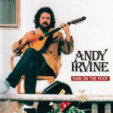 Andy Irvine - Rain on the Roof '1996