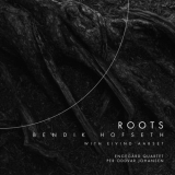 Bendik Hofseth - Roots '2021
