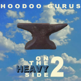 Hoodoo Gurus - On The Heavy Side 2 '2022