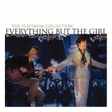 Everything But The Girl - The Platinum Colle '2006