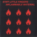 Stiff Little Fingers - Inflammable Material '1979/2001